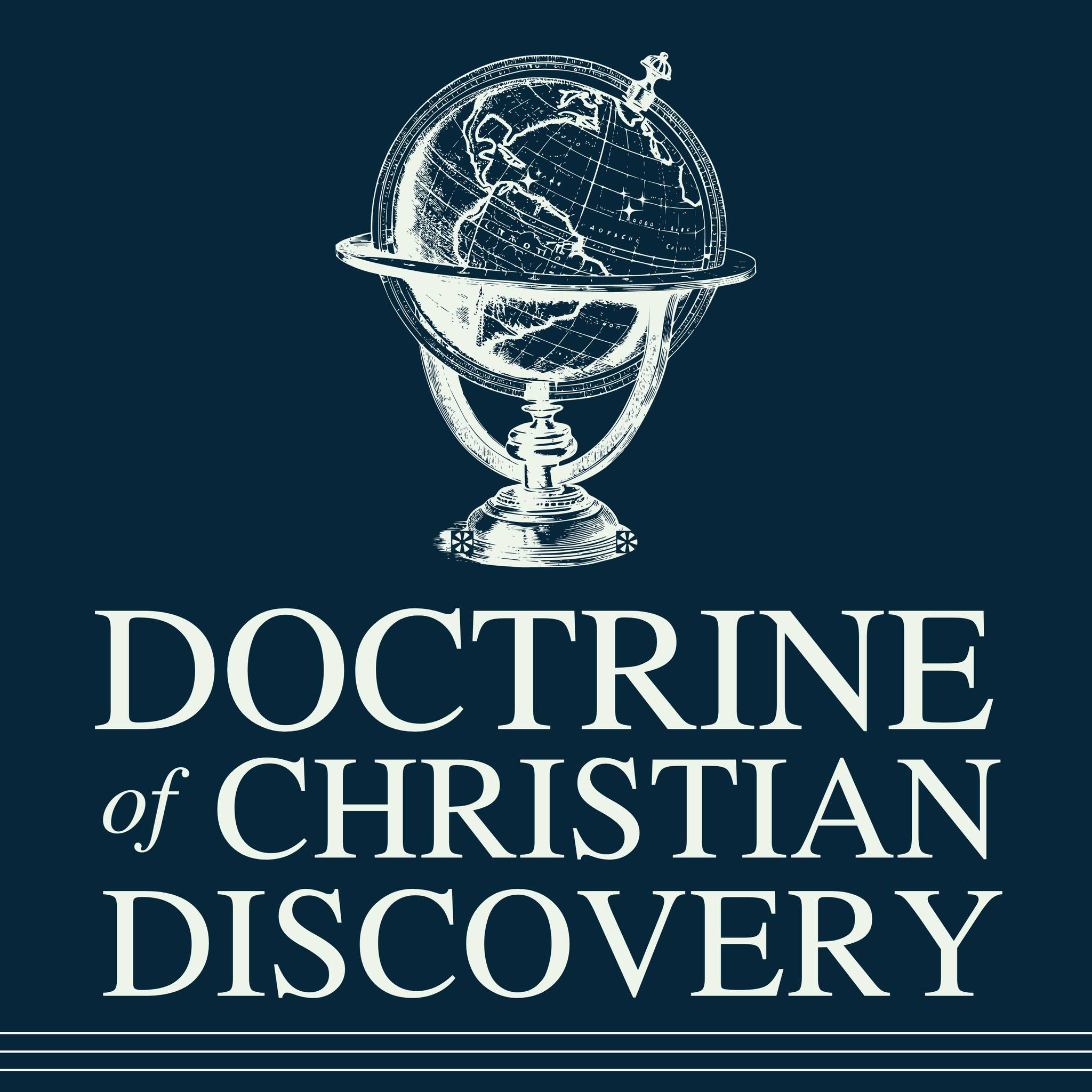 Doctrine of Christian Discovery Podcast cover photo.